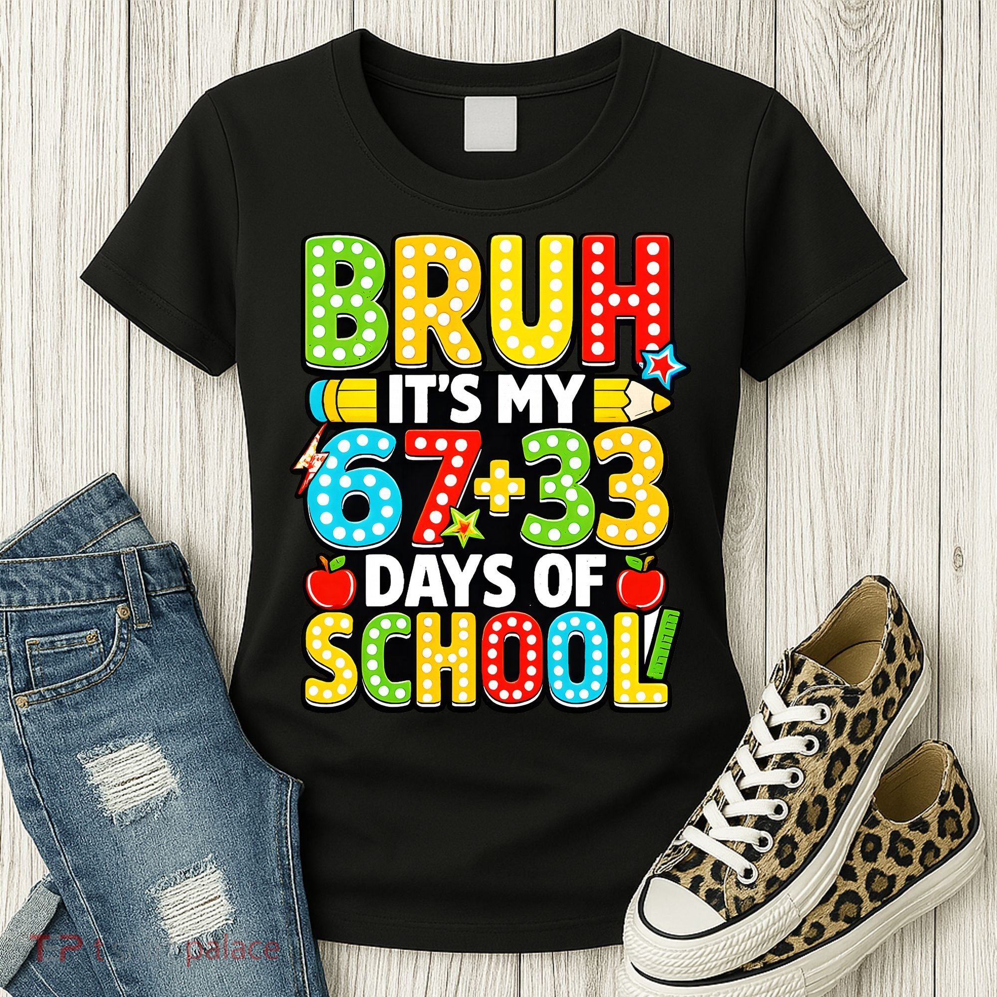 Bruh Its My 67 Plus 33 Days Of School 100th Day 6-7 Women's T-Shirt