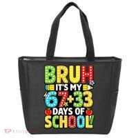Bruh Its My 67 Plus 33 Days Of School 100th Day 6-7 Tote Bag thumb 0