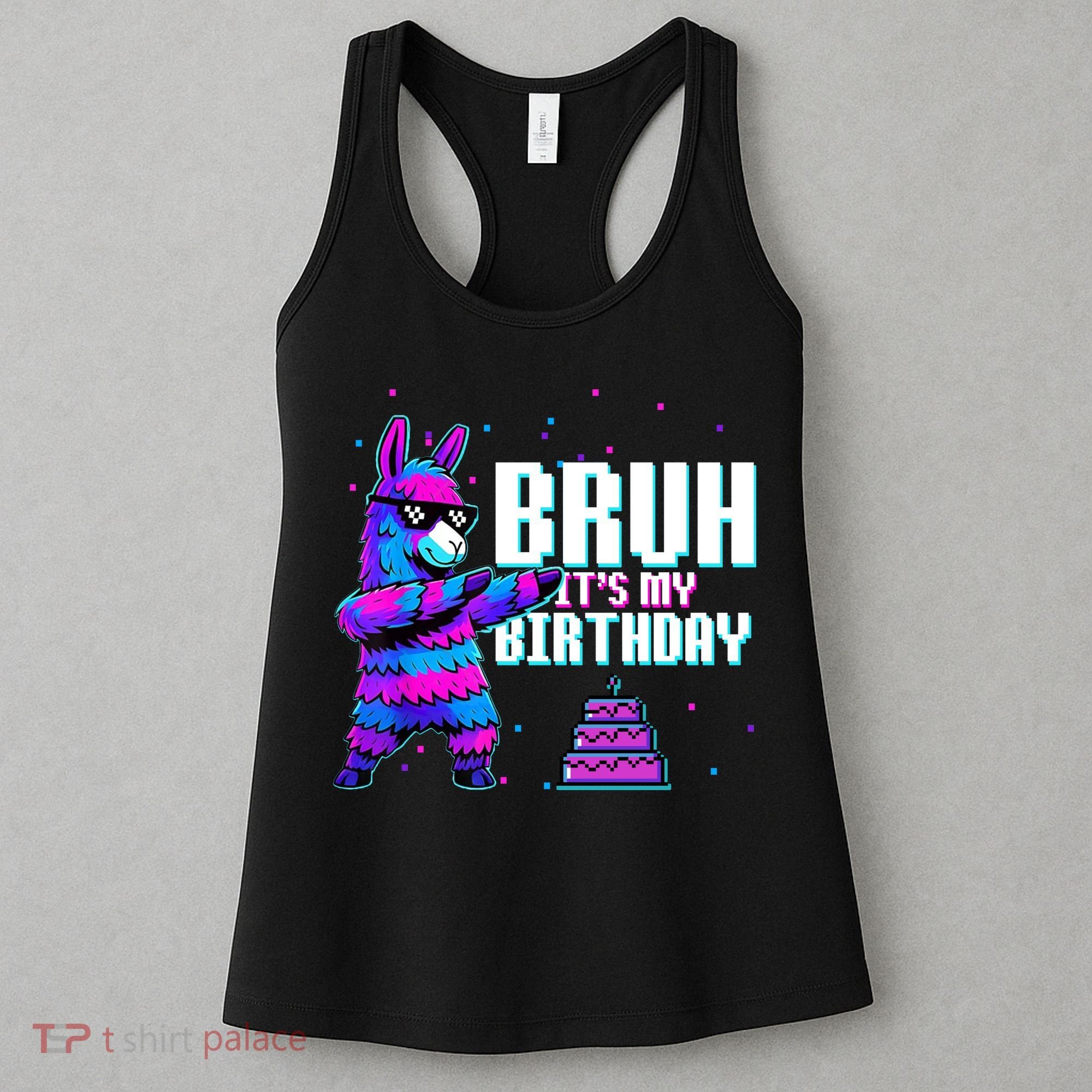 Bruh Its My Birthday Llama Pinata Family Party Bday Women's Tank Top