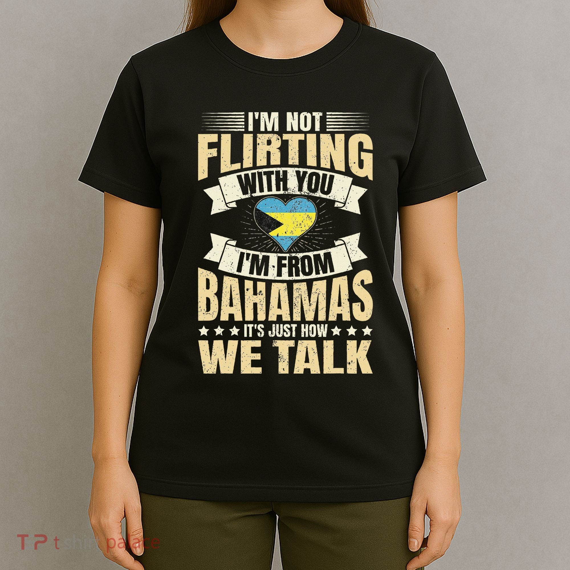 Bahamian IM Not Flirting Bahamas Love T-Shirt