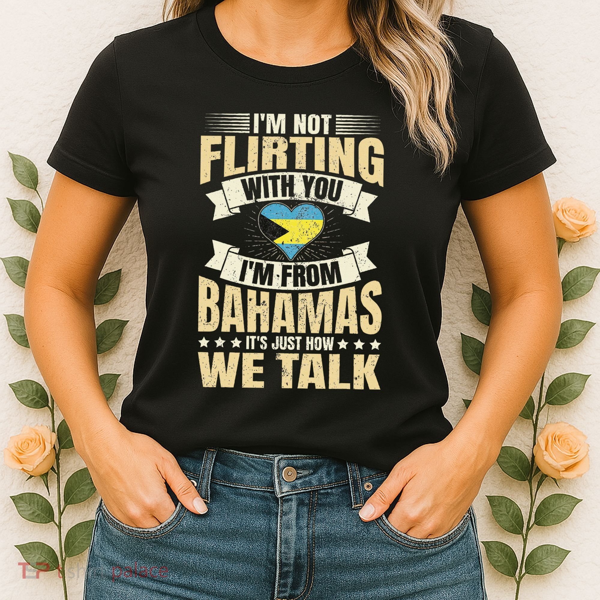 Bahamian IM Not Flirting Bahamas Love Women's T-Shirt