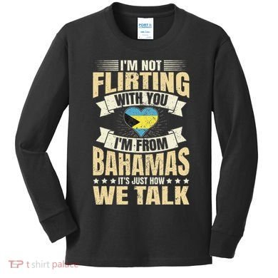 Bahamian IM Not Flirting Bahamas Love Kids Long Sleeve Shirt