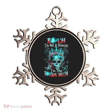 Bitch I'm Not A Princess I'm The Fucking Queen Ornament