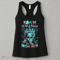 Bitch I'm Not A Princess I'm The Fucking Queen Women's Tank Top thumb 3