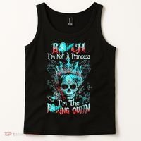 Bitch I'm Not A Princess I'm The Fucking Queen Tank Top thumb 2