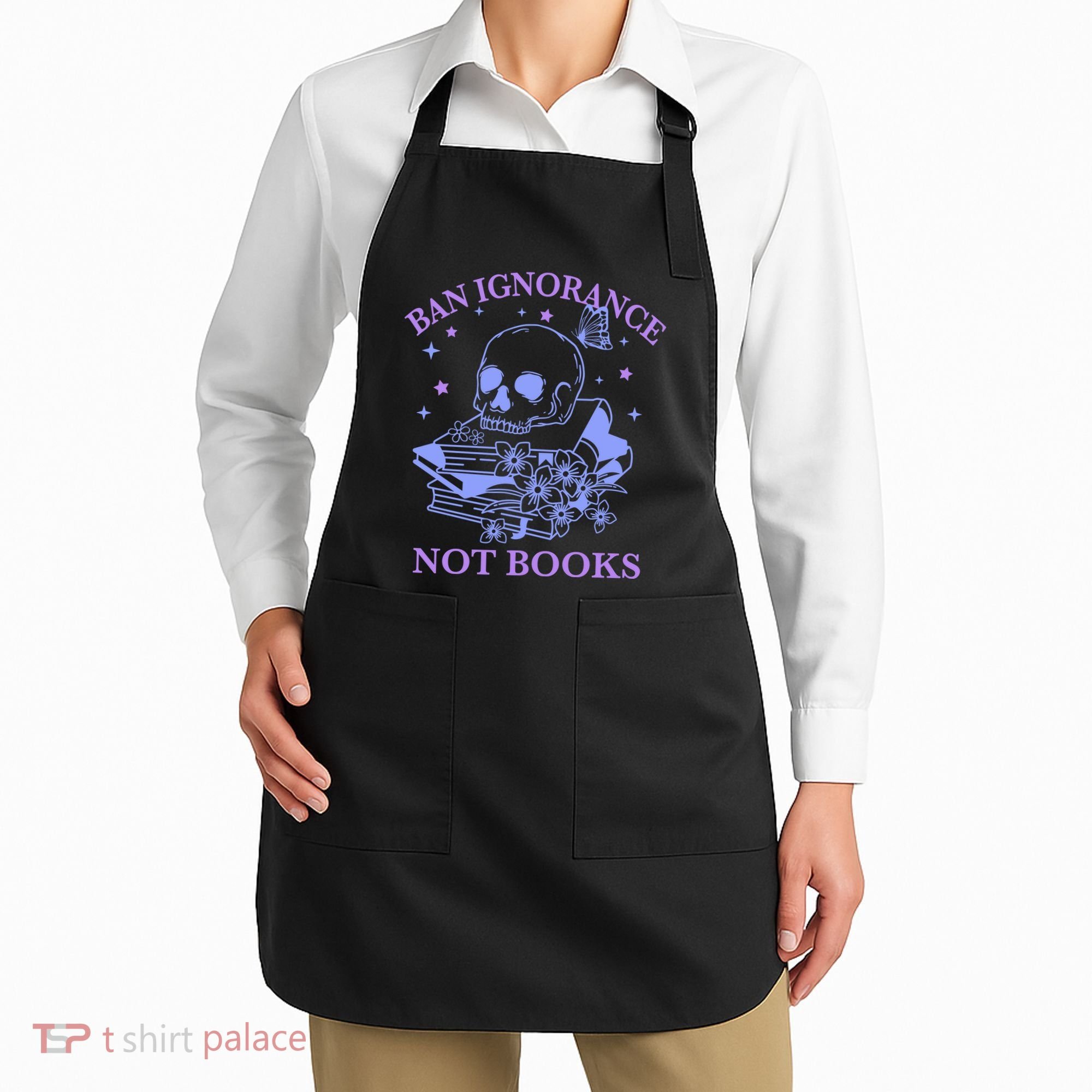 Ban Ignorance Not Books Apron