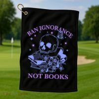 Ban Ignorance Not Books Golf Towel thumb 1