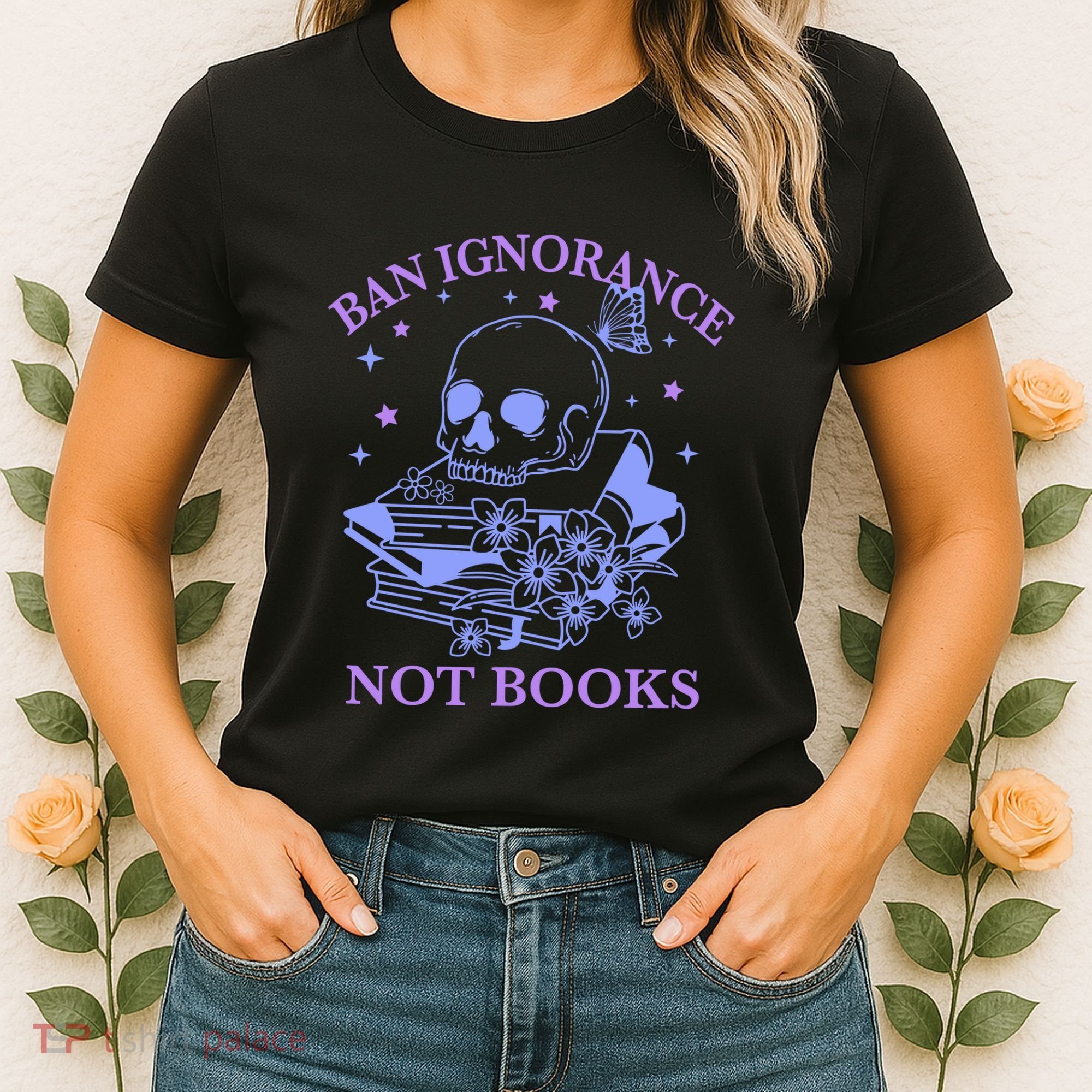 Ban Ignorance Not Books Women's T-Shirt