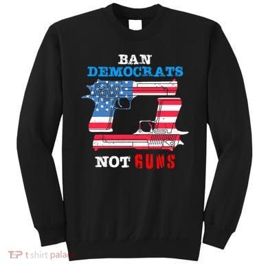 Ban Idiots Not Guns 2nd Amendment Constitution Rights Sweatshirt