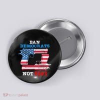 Ban Idiots Not Guns 2nd Amendment Constitution Rights Button thumb 0