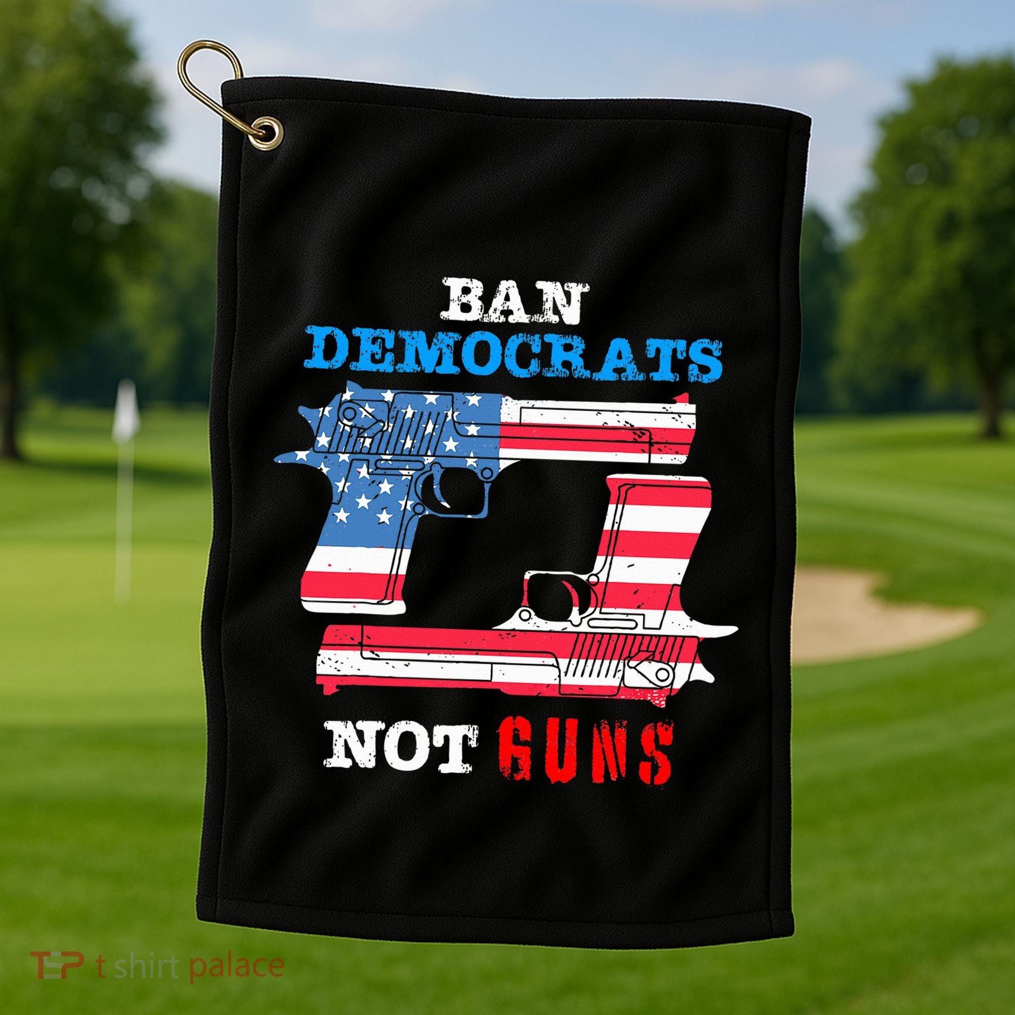 Ban Idiots Not Guns 2nd Amendment Constitution Rights Golf Towel