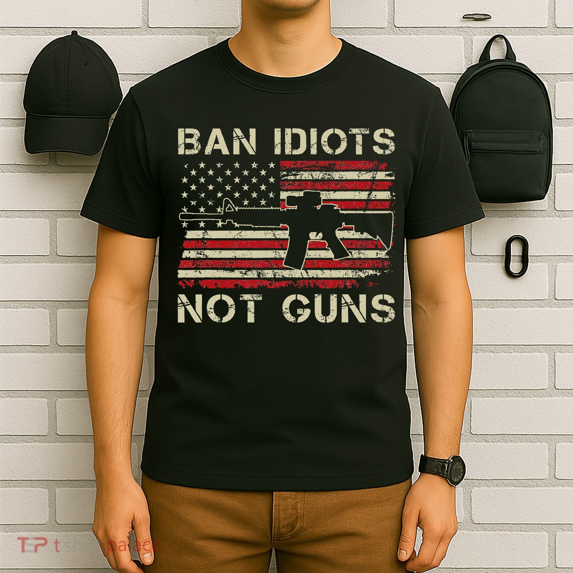 Ban Idiots Not Guns Ar15 Usa Flag 2nd Amendment Funny Gun T-Shirt