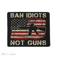 Ban Idiots Not Guns Ar15 Usa Flag 2nd Amendment Funny Gun Mousepad thumb 0
