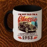 Birthday I'm Not Old I'm 1953 A Classic Custom Built Coffee Mug thumb 2
