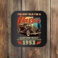 Birthday I'm Not Old I'm 1953 A Classic Custom Built Coaster thumb 0