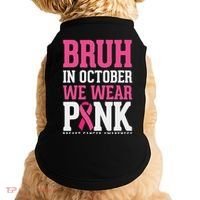 Bruh In October Wear Breast Cancer Awareness Doggie Tank thumb 0
