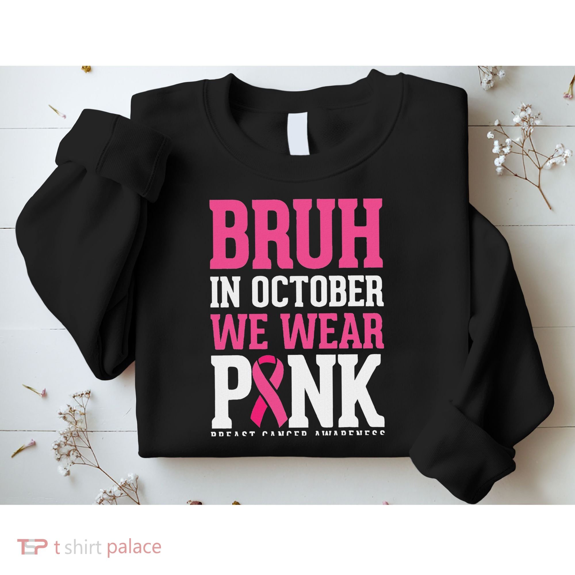 Bruh In October Wear Breast Cancer Awareness Sweatshirt