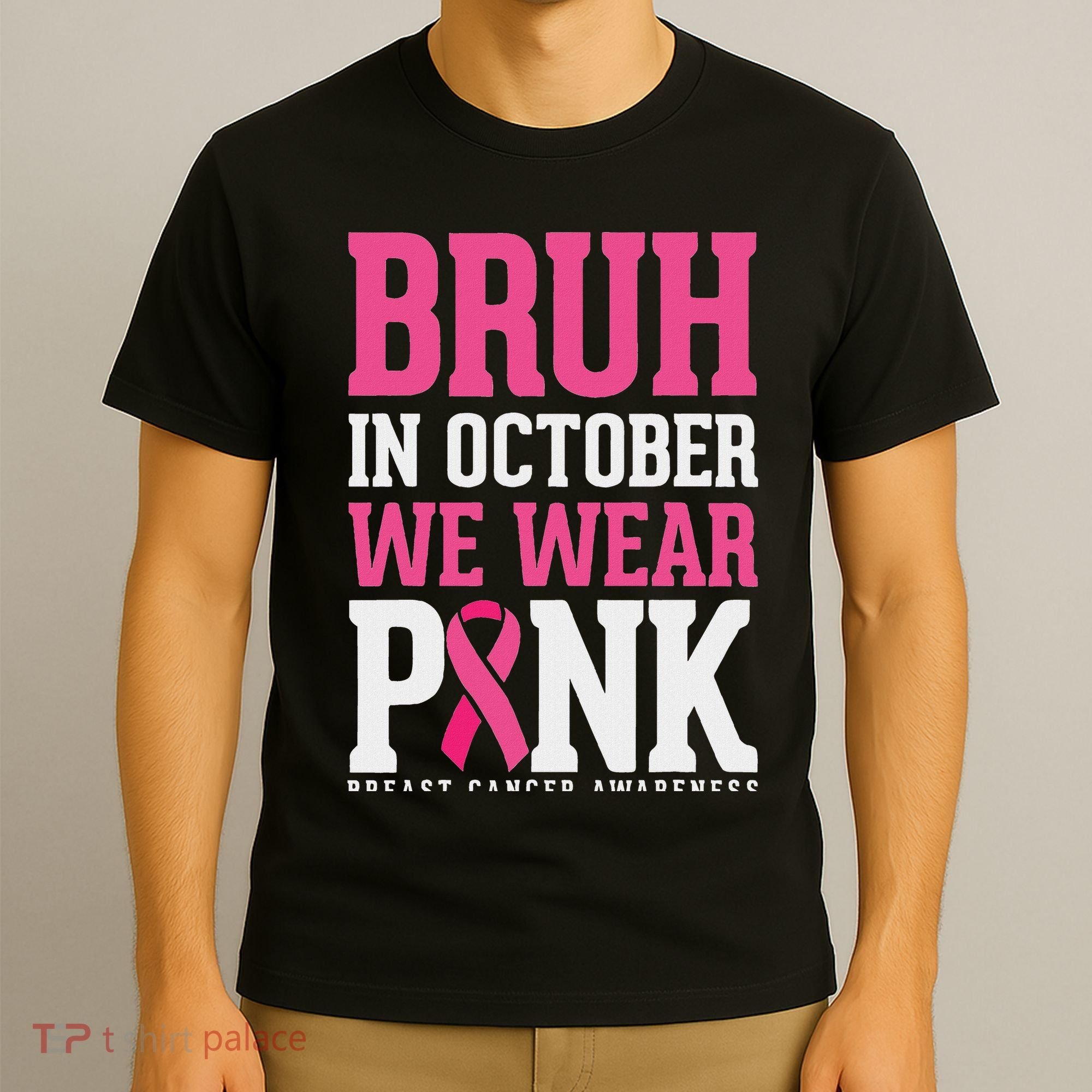 Bruh In October Wear Breast Cancer Awareness T-Shirt