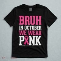 Bruh In October Wear Breast Cancer Awareness T-Shirt thumb 5