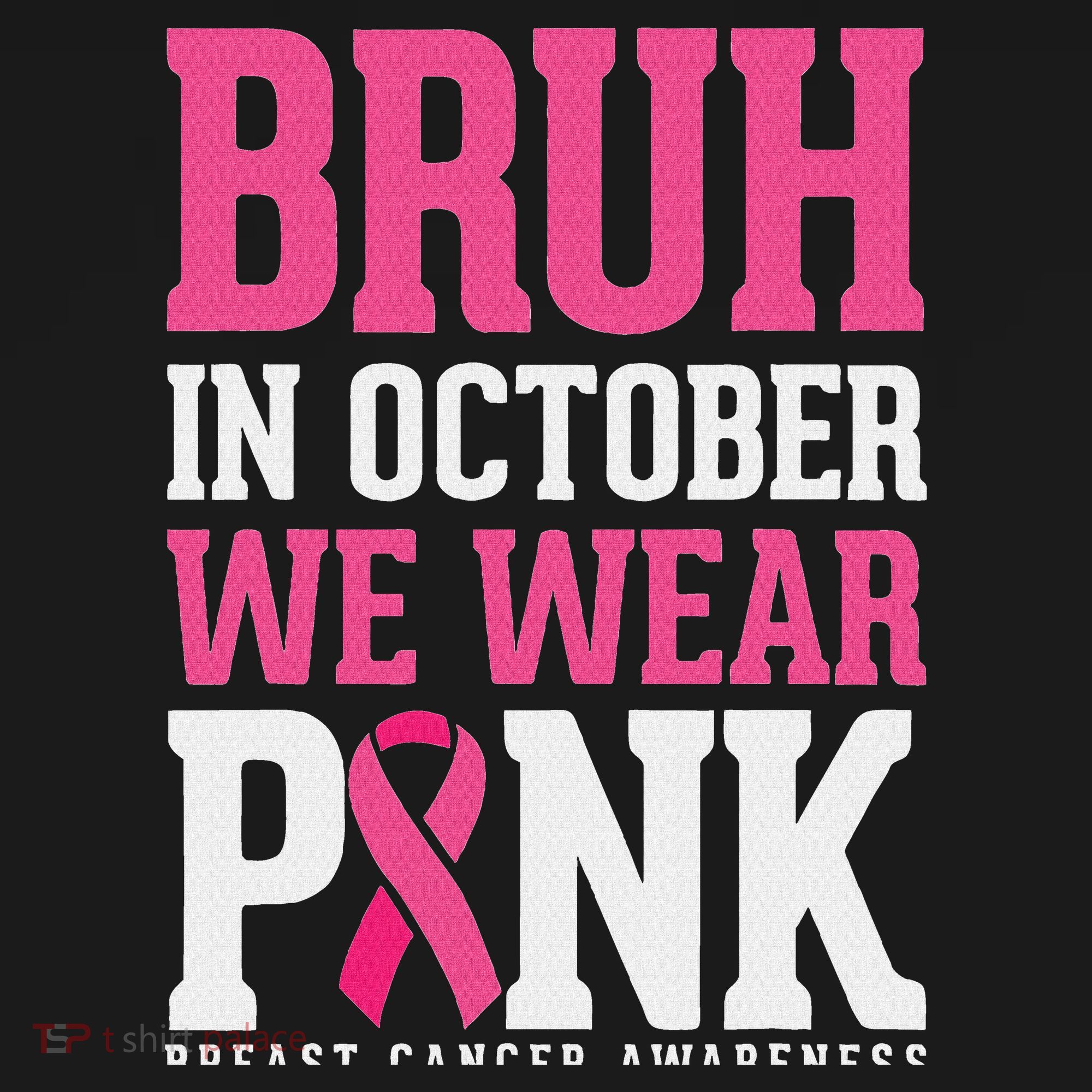 Bruh In October Wear Breast Cancer Awareness Women's Hoodie