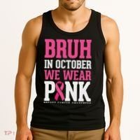 Bruh In October Wear Breast Cancer Awareness Tank Top thumb 3