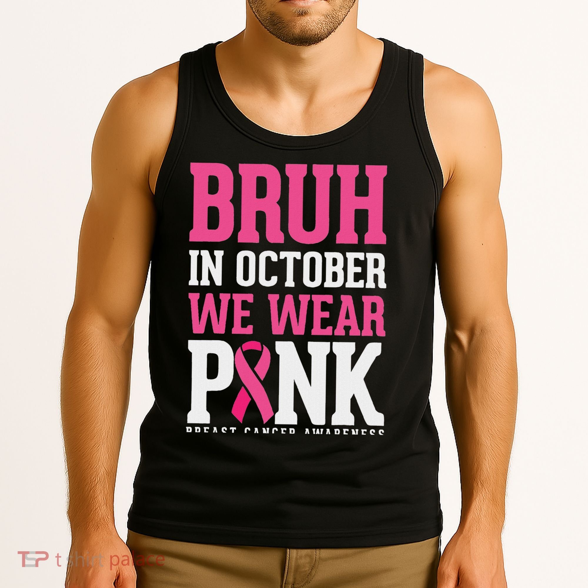 Bruh In October Wear Breast Cancer Awareness Tank Top