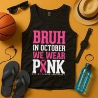 Bruh In October Wear Breast Cancer Awareness Tank Top thumb 4
