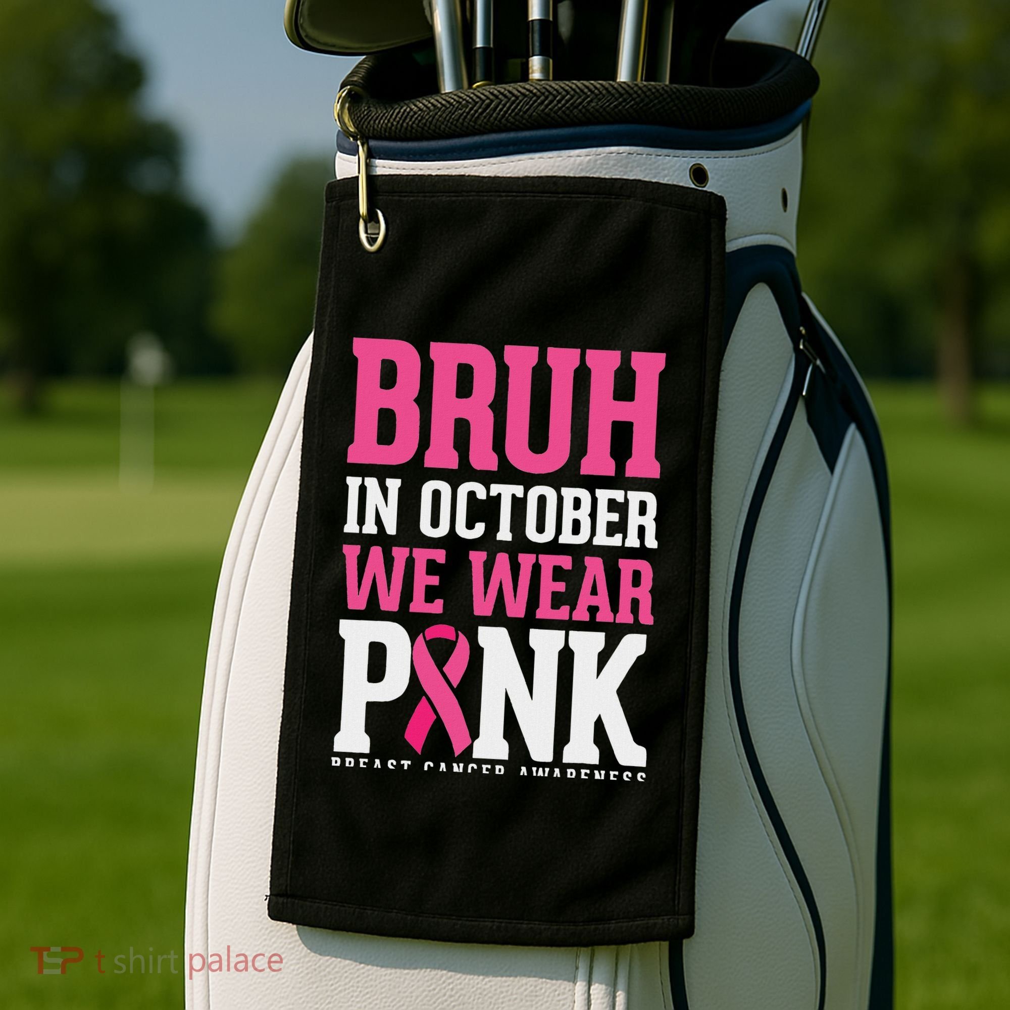 Bruh In October Wear Breast Cancer Awareness Golf Towel