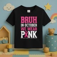 Bruh In October Wear Breast Cancer Awareness Toddler T-Shirt thumb 3