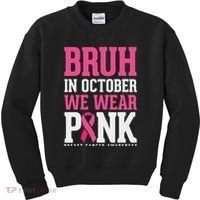 Bruh In October Wear Breast Cancer Awareness Kids Sweatshirt thumb 0