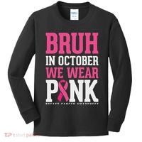 Bruh In October Wear Breast Cancer Awareness Kids Long Sleeve Shirt thumb 0