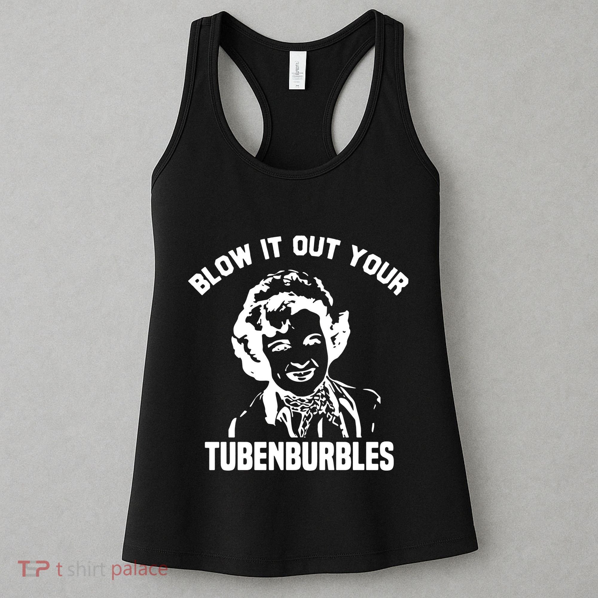 Blow It Out Your Tubenburbles Women's Tank Top