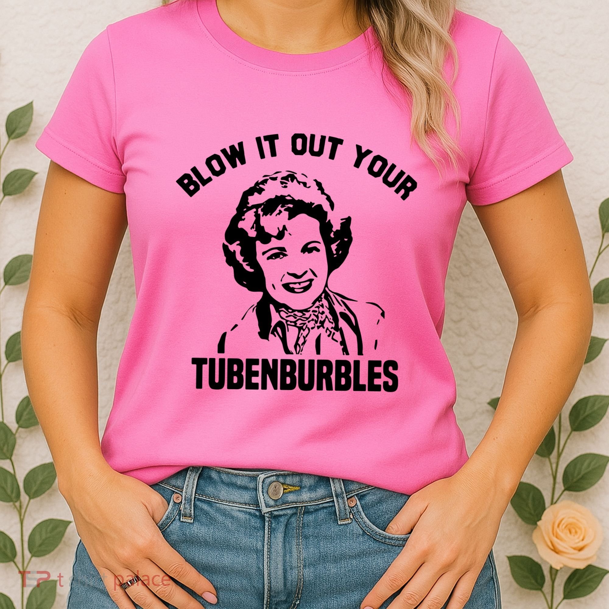 Blow It Out Your Tubenburbles Women's T-Shirt