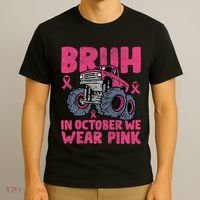 Bruh In October We Wear Breast Cancer Monster Truck T-Shirt thumb 3