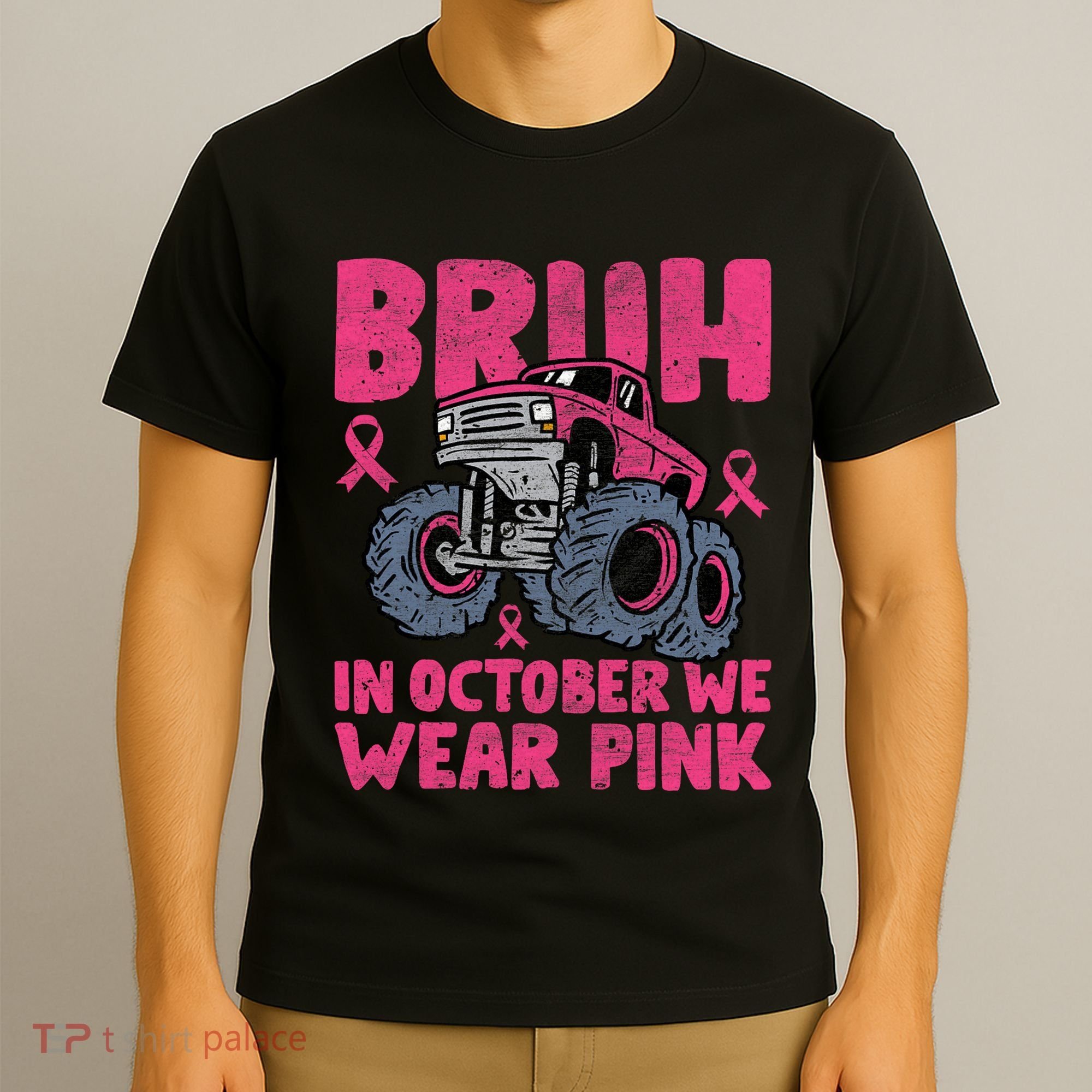 Bruh In October We Wear Breast Cancer Monster Truck T-Shirt