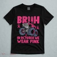 Bruh In October We Wear Breast Cancer Monster Truck T-Shirt thumb 5