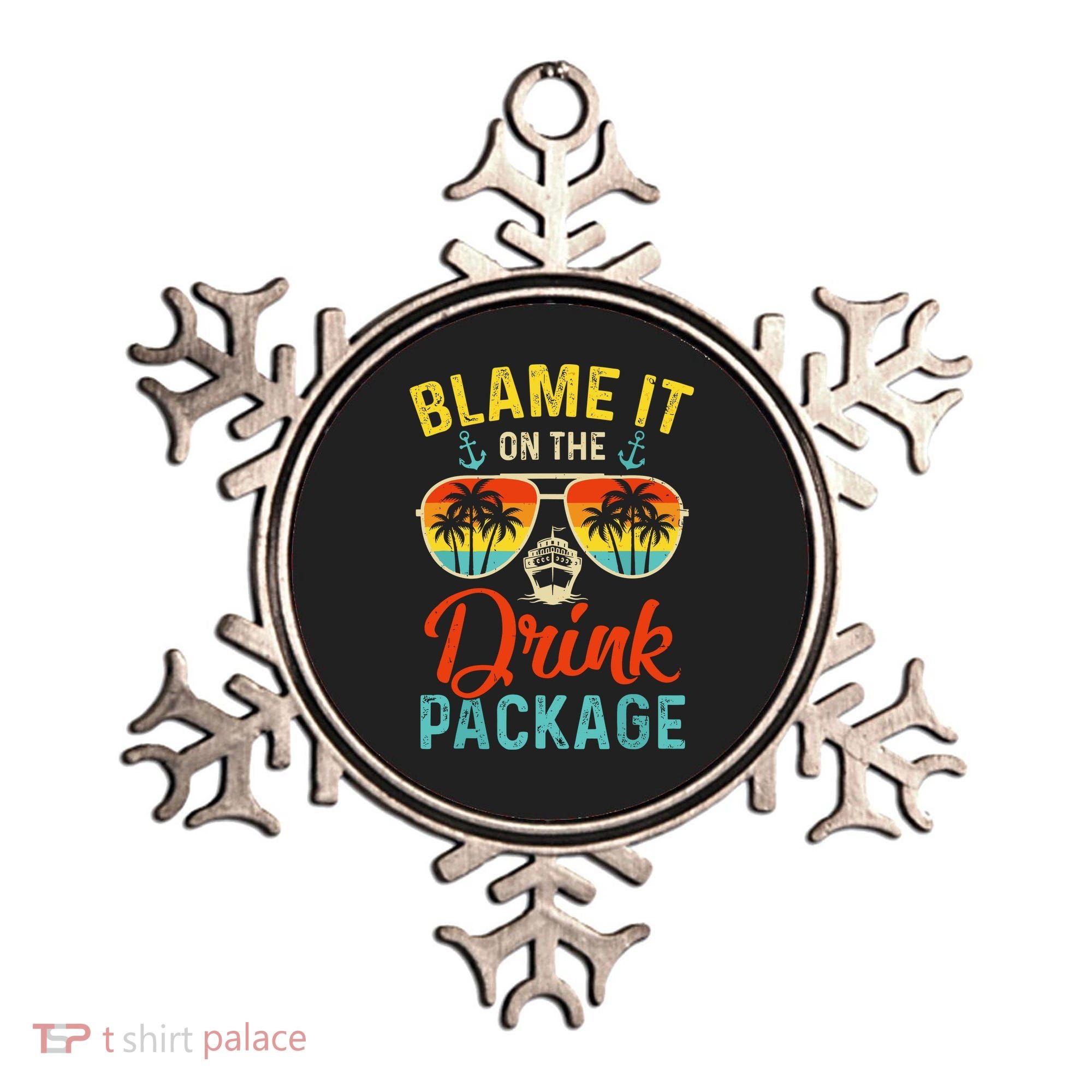 Blame It On The Drink Package Cruise Cruising Matching Ornament