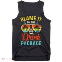 Blame It On The Drink Package Cruise Cruising Matching Tank Top thumb 0