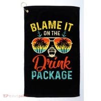 Blame It On The Drink Package Cruise Cruising Matching Golf Towel thumb 0