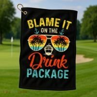 Blame It On The Drink Package Cruise Cruising Matching Golf Towel thumb 1