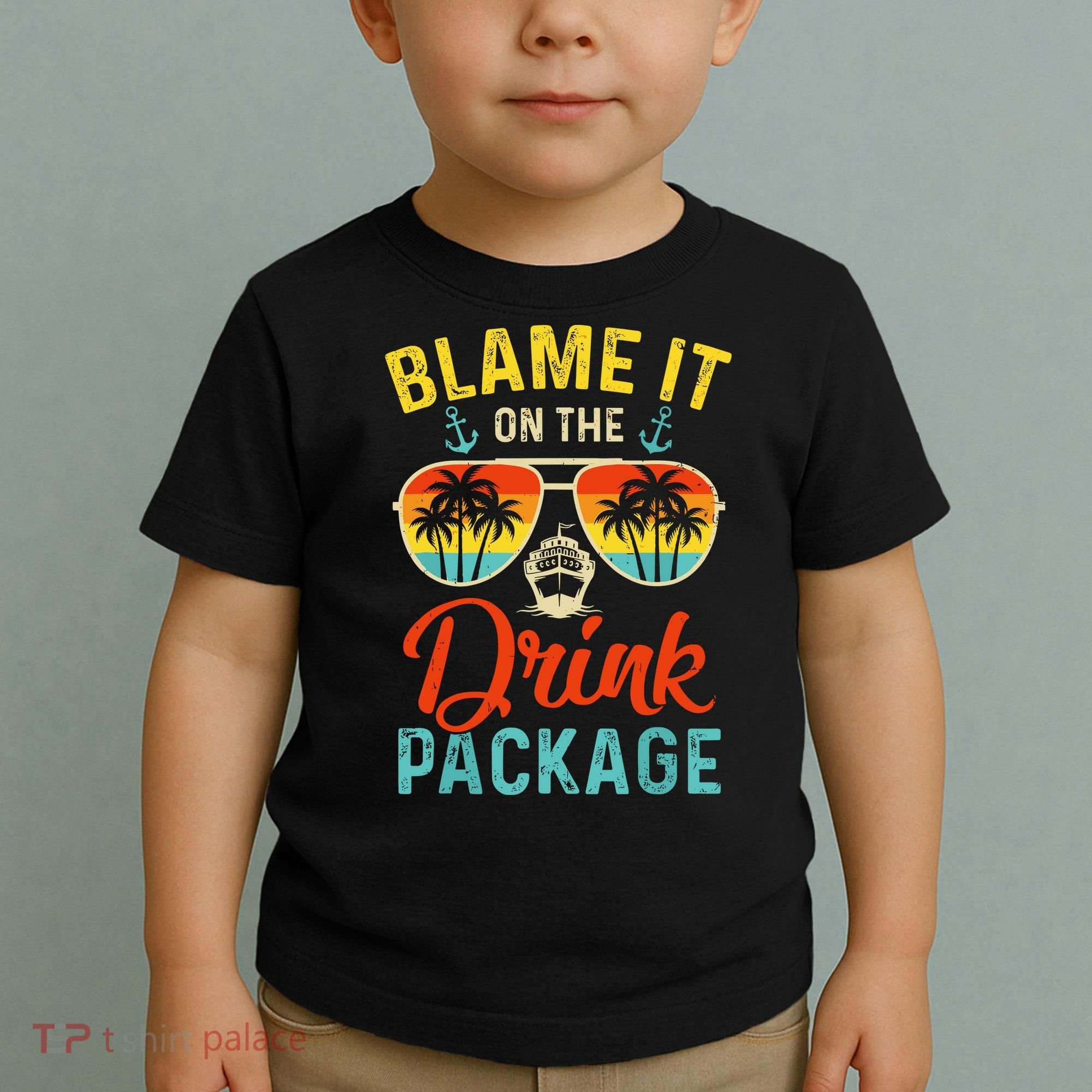 Blame It On The Drink Package Cruise Cruising Matching Toddler T-Shirt