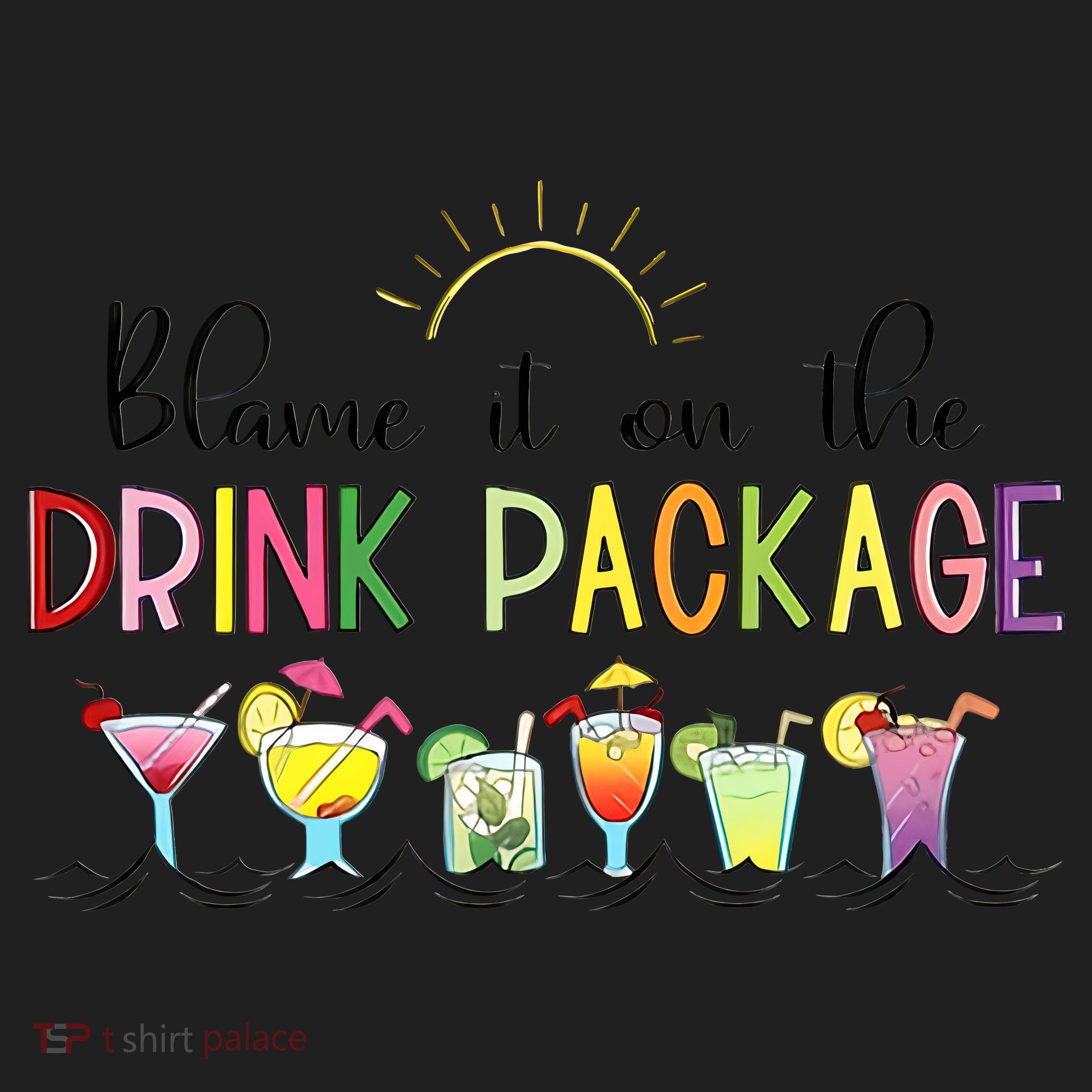 Blame It On The Drink Package Cruise Vacation Women's Sweatshirt