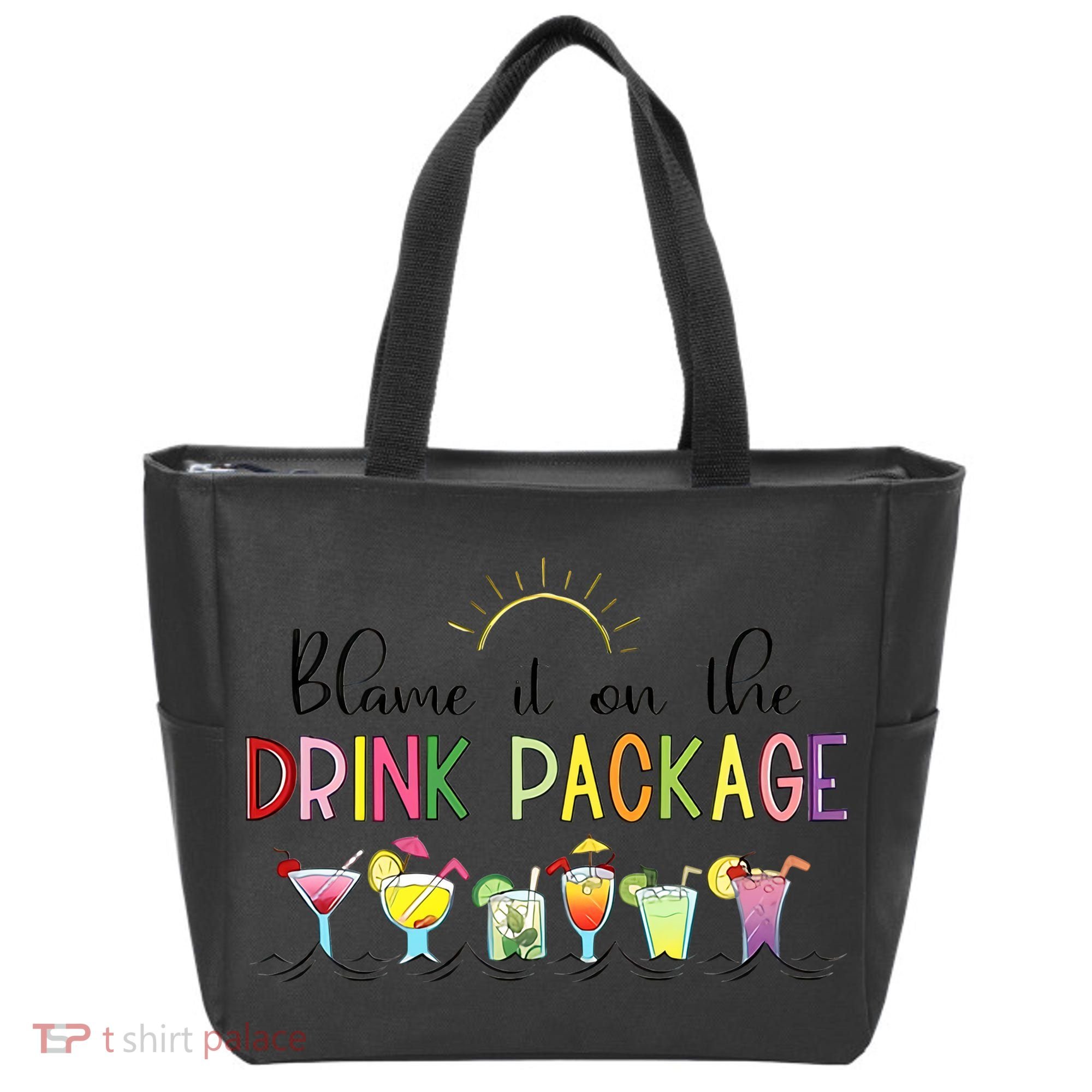 Blame It On The Drink Package Cruise Vacation Tote Bag