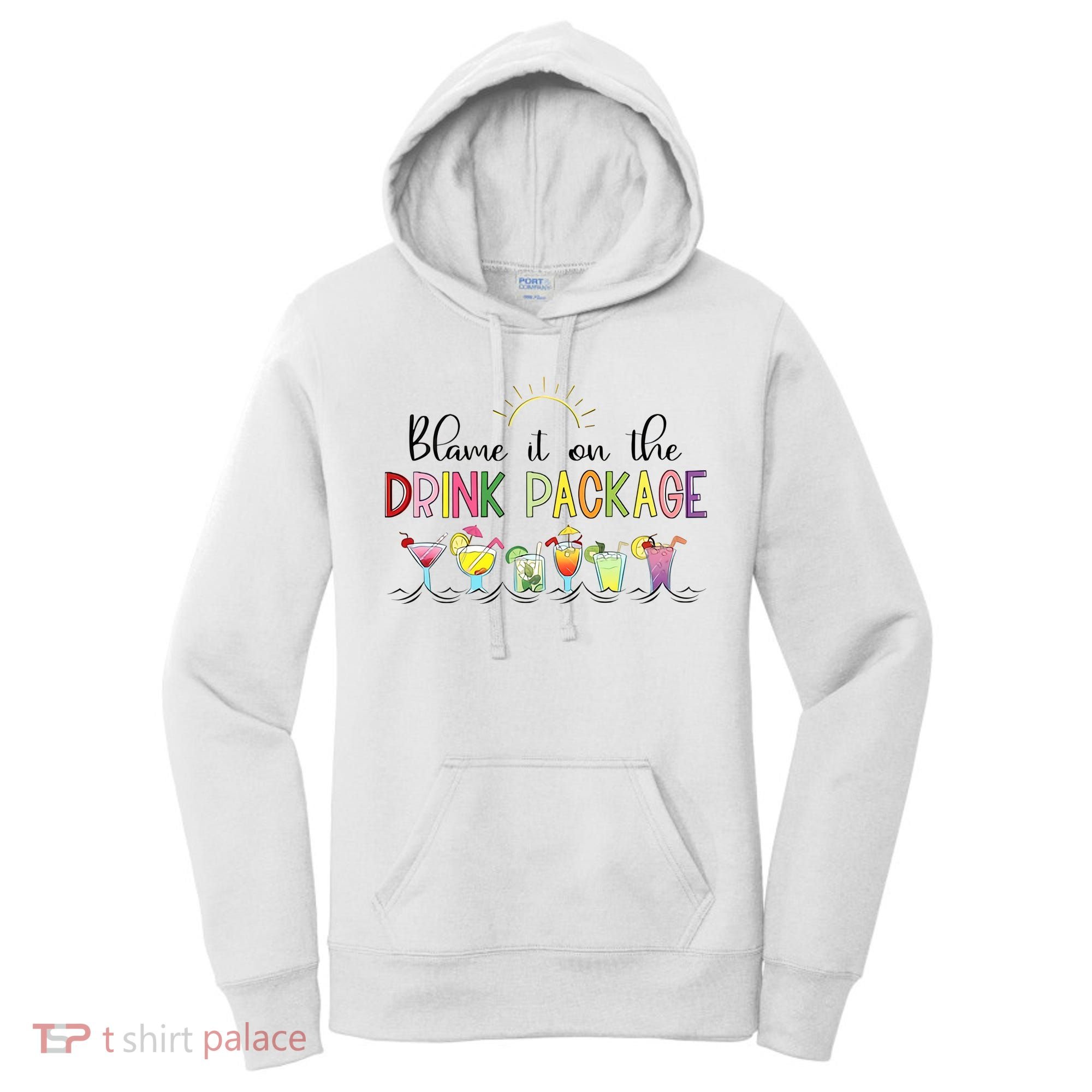 Blame It On The Drink Package Cruise Vacation Women's Hoodie