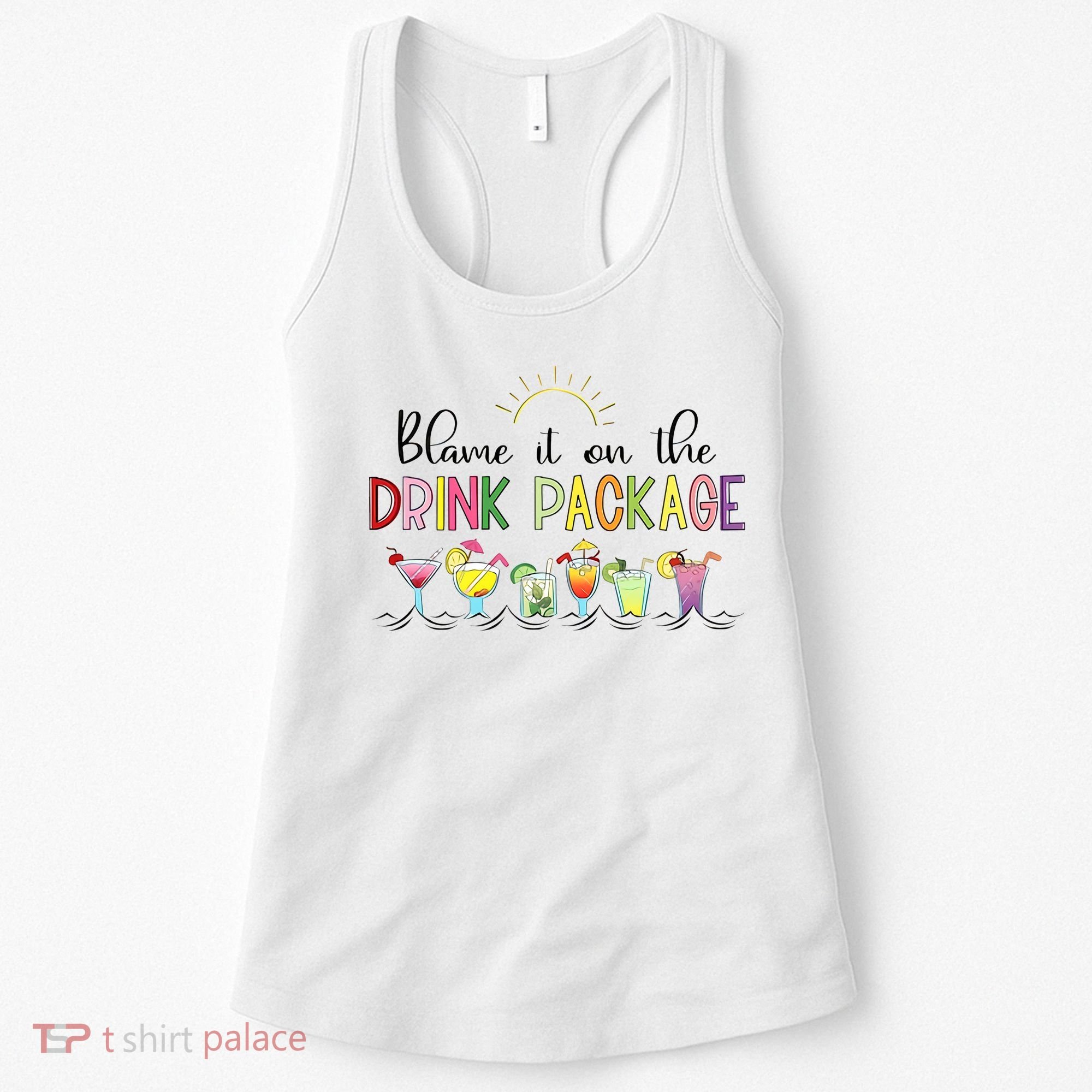 Blame It On The Drink Package Cruise Vacation Women's Tank Top