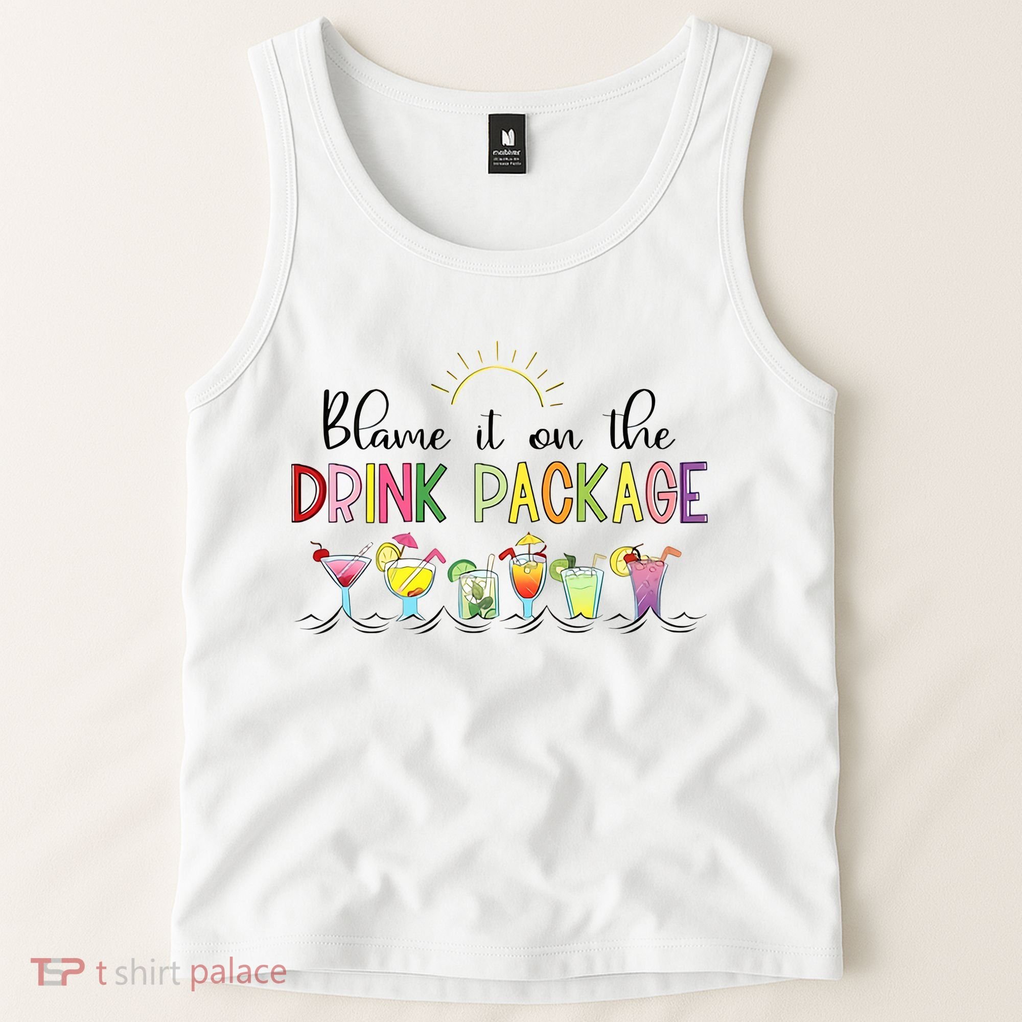 Blame It On The Drink Package Cruise Vacation Tank Top