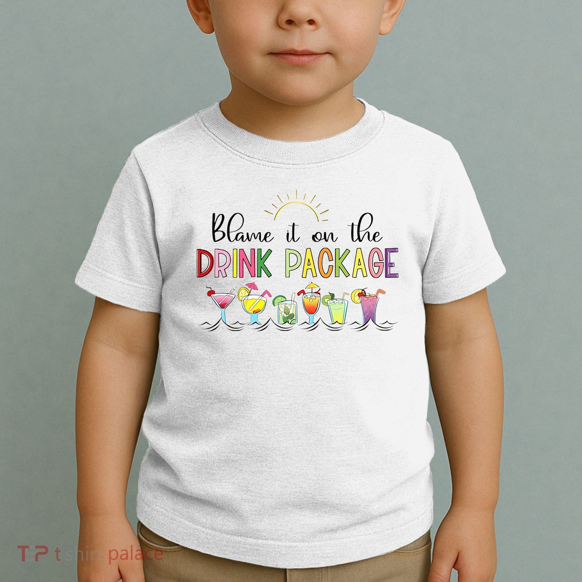 Blame It On The Drink Package Cruise Vacation Toddler T-Shirt