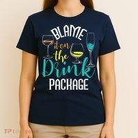 Blame It On The Drink Package Cruising Lover Cruiser Cruise T-Shirt thumb 4