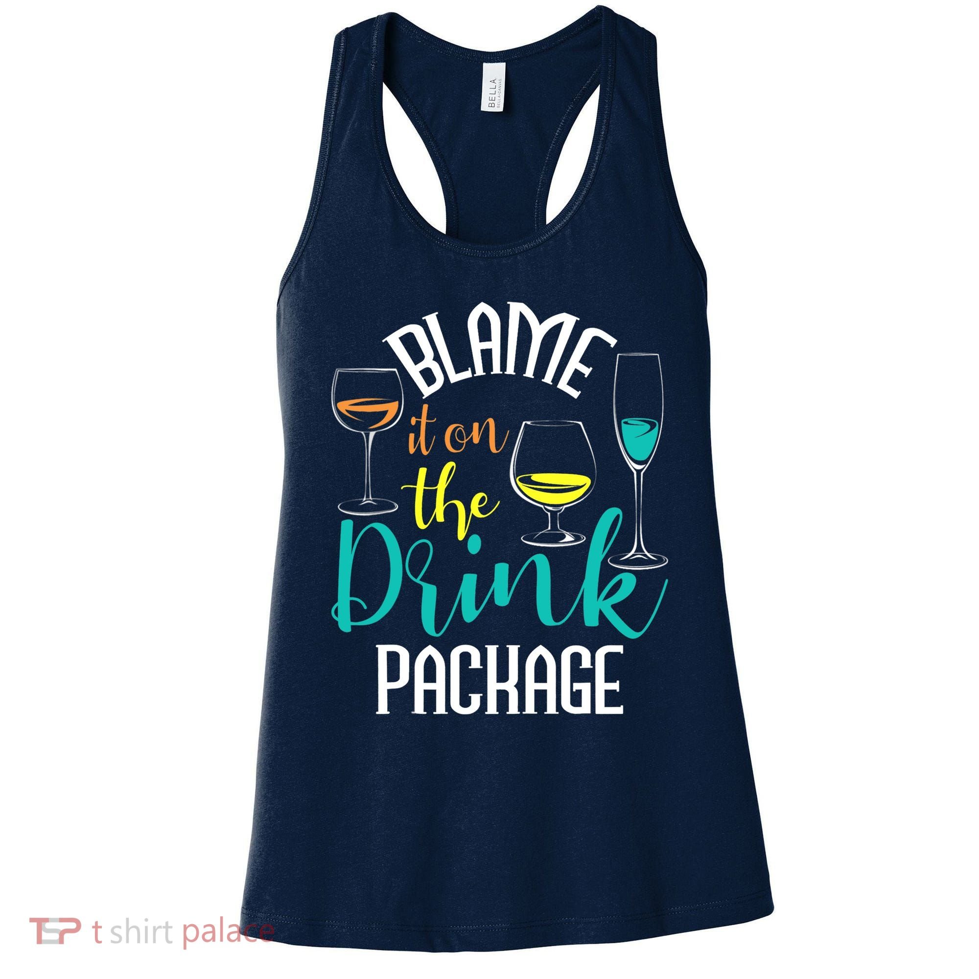 Blame It On The Drink Package Cruising Lover Cruiser Cruise Women's Tank Top
