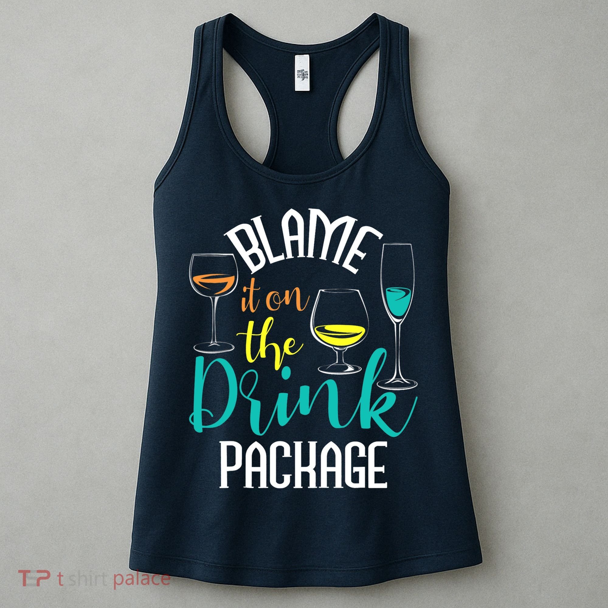 Blame It On The Drink Package Cruising Lover Cruiser Cruise Women's Tank Top